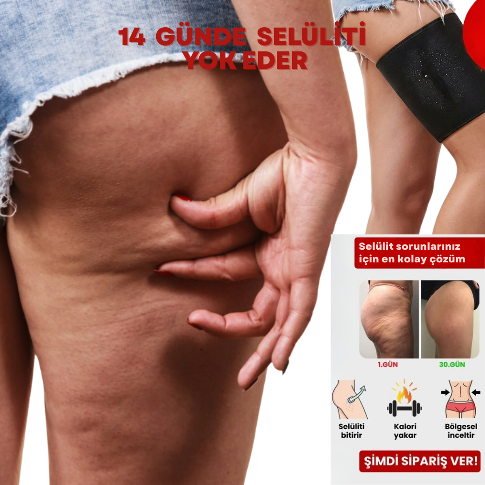 Selülit ve Sarkma Karşıtı Sıkılaştırıcı Bacak Şekillendirici